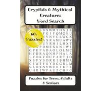 Cryptids & Mythical Creatures Word Search: A Mysterious and Fun Puzzle Book Featuring 566 Legendary Beings, Folklore Creatures, and Mythical Monsters | Gift for Holidays, Vacations and Free Time