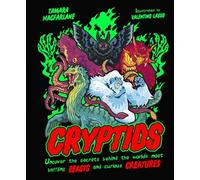 Cryptids Uncover the Secrets Behind the World’s Most Baffling Beasts and Curious Creatures - Tamara Macfarlane - DK Children - ebook (ePub) - Livre