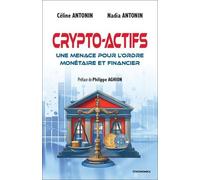 Crypto-Actifs - Une Menace Pour L'ordre Monétaire Et Financier