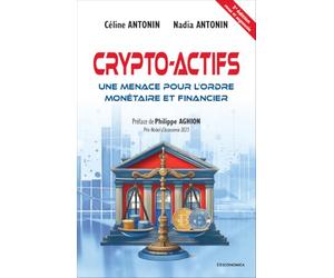 Crypto-actifs : Une menace pour l'ordre monétaire et financier - 2e édition