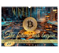 Crypto and Blockchain THE FUTURE HAS BEGUN (Wall Calendar 2026 DIN A3 landscape), CALVENDO 12 Month Wall Calendar: Megatrend with many perspectives