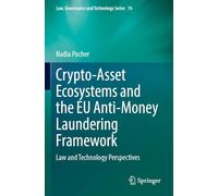 Crypto-Asset Ecosystems and the EU Anti-Money Laundering Framework: Law and Technology Perspectives