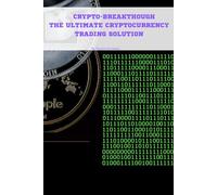Crypto-Breakthrough The Ultimate Cryptocurrency Trading Solution
