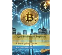 Crypto Business for Beginners: A Step-by-Step Guide