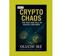 Crypto Chaos: The Rise and Fall of Digital Fortunes