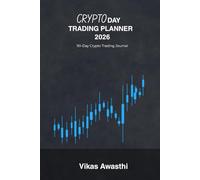 Crypto Day Trading Planner 2026: 90-Day Crypto Trading Journal to Track Trades, P&L, Risk Management and Weekly Performance