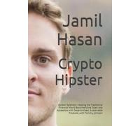 Crypto Hipster: Golden Splendor: Helping the Traditional Financial World Become More Open and Accessible with Decentralized, Sustainable Products, with Tommy Johnson