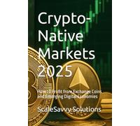 Crypto-Native Markets 2025: How to Profit from Exchange Coins and Emerging Digital Economies