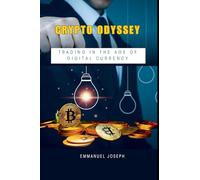 Crypto Odyssey: Trading in the Age of Digital Currency