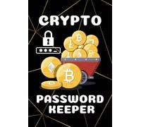 Crypto Password Keeper: 120 Pages wallet recovery sheets for writing private recovery phrase list and mnemonic seed keys in a 6x9 cryptocurrency notebook for safe cold storage