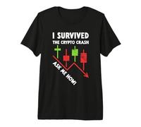 Crypto & Stock Trader J'Ai survécu au Crash de Crypto Demandez-Moi Comment T-Shirt Haut de Gamme