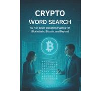 Crypto Word Search Puzzle Book: 50 Fun Brain-Boosting Puzzles for Blockchain, Bitcoin, and Beyond | Easy to Read Print | # Puzzles | 6x9 inches, 100 ... Gifts for Vacations, Holidays and Free Times