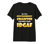 Cryptocurrency Collector IDGAF DeFi NFT Costume Crypto Miner T-Shirt Haut de Gamme