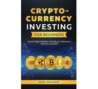 Cryptocurrency Investing For Beginners