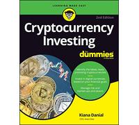 Kiana Danial – Cryptocurrency Investing for Dummies – For Dummies
