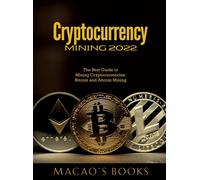 Cryptocurrency Mining 2022