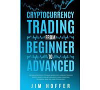 Cryptocurrency Trading From Beginner To Advanced