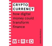Cryptocurrency (Wired Guides)