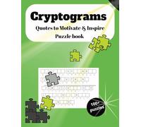 Cryptograms For Adults Large Print: Puzzle Book with 100 + Quotes to Motivate & Inspire|