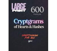 Cryptograms of Hearts & Hashes: Romantic Secrets Hidden in Blockchain-Style Puzzles - Decode Love Letters One Shift at a Time