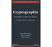 Cryptographie - Principe Et Mises En Oeuvre