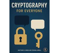 Cryptography for Everyone - Matthew D. Green - No Starch Press - ebook (ePub) - Livre
