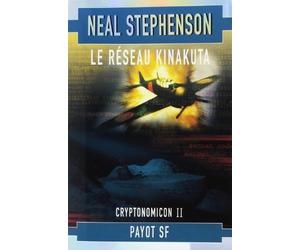 Cryptonomicon, tome 2 : Le Réseau Kinakuta