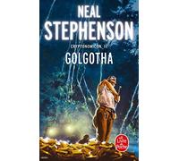 Cryptonomicon, tome 3 : Golgotha
