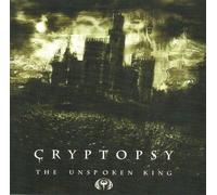Cryptopsy - The Unspoken King [Import]