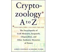 Cryptozoology A to Z Jerome Clark, Loren Coleman (Auteur)