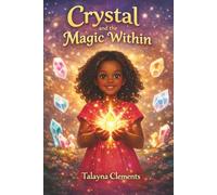 Crystal and the Magic Within