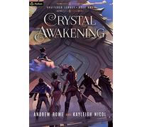 Crystal Awakening: An Epic Fantasy Adventure