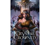 Crystal Crowned (Air Awakens Series Book 5)