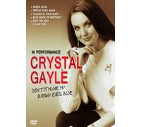 Crystal Gayle - Crystal Gayle in Performance: Don't It Make My Brown Eyes Blue