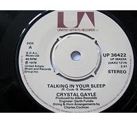 CRYSTAL GAYLE - CRYSTAL GAYLE - TALKING IN YOUR SLEEP 7in (30516)