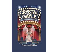 CRYSTAL GAYLE: Following Her Song and Her Heart- Biography for kids