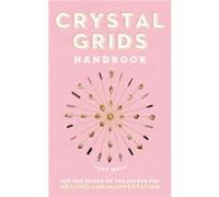 Crystal Grids Handbook by Judy Hall Judy Hall (Auteur)