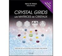 Crystal grids - Les matrices de cristaux - Associez et concentrez les énergies des pierres