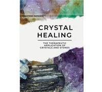 Crystal Healing by Katrina Raphaell Katrina Raphaell (Auteur)
