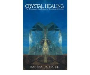 [ CRYSTAL HEALING THE THERAPEUTIC APPLICATION OF CRYSTALS AND STONES BY RAPHAELL, KATRINA](AUTHOR)PAPERBACK