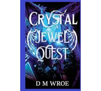 Crystal Jewel Quest: First book in a series about the Crystal Jewel. An epic quest fantasy adventure with wizards, dragons, demons and wraiths. Safe read for all ages.
