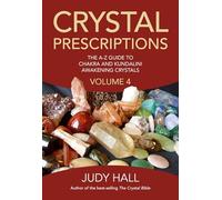 Crystal Prescriptions volume 4