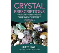 Crystal Prescriptions volume 6