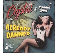 Crystal & Runnin' Wild - Already Damned (Lim.Edit)
