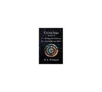 Crystal Saga Series 3, 9-Dealing With Darkness And 10-Expansion Into Space