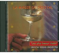 Crystal Sound Orchestra - La Magie du Cristal