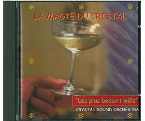 Crystal Sound Orchestra - La Magie du Cristal