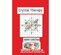 Crystal Therapy Word Search Puzzle Book: Word Search Puzzles to Explore Crystal Healing, Chakra Balancing, and Holistic Wellness | 6x9 inches, Portable Size Gift for Vacation, Holidays and Free Time.