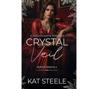 Crystal Veil: A Russian Mafia Romance