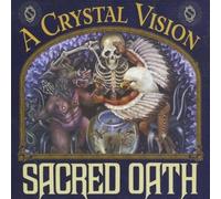 Sacred Oath - A Crystal Vision [Import]